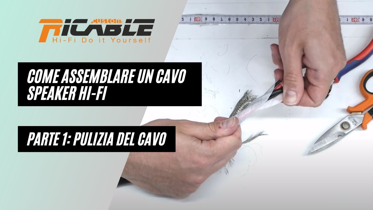 Ricable Custom: come costruire un cavo Hi-Fi speaker di potenza - Parte 1: pulizia del cavo