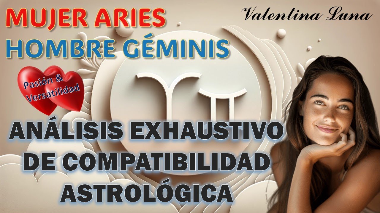 Mujer Aries y Hombre Géminis: Análisis Detallado de Compatibilidad Astrológica