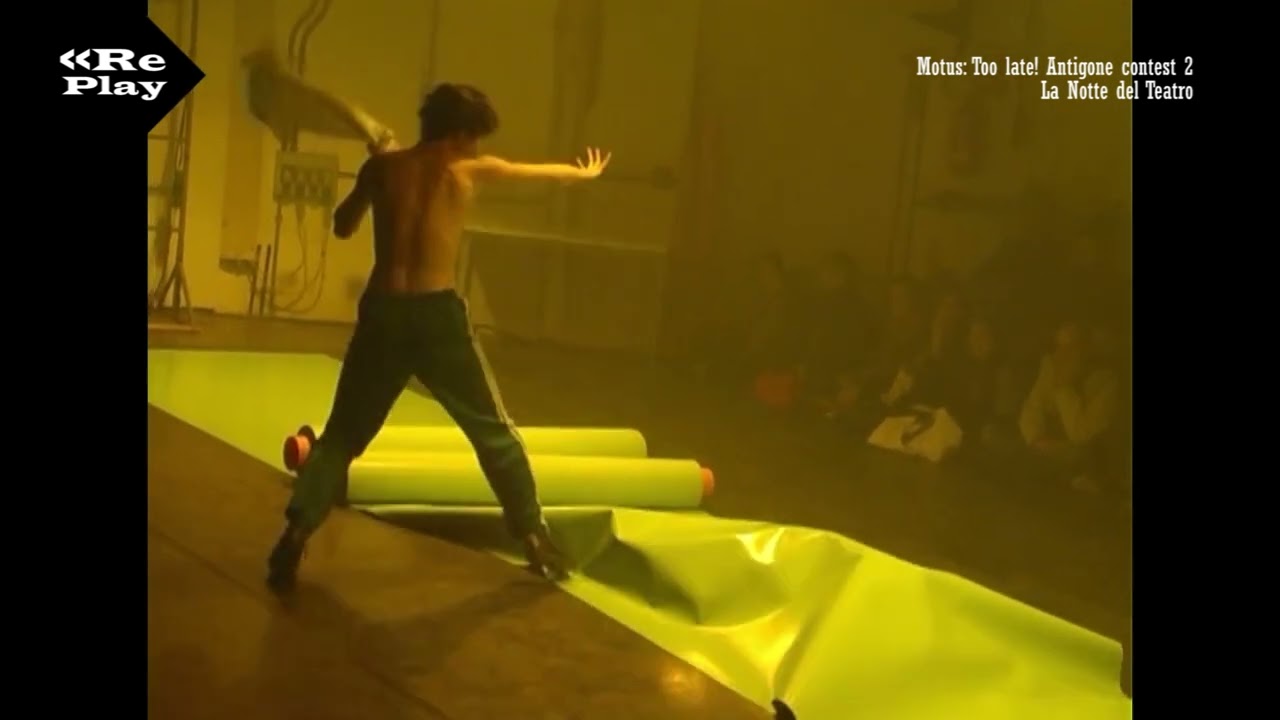 Motus: Too Late! (Antigone contest 2) - La Notte del Teatro