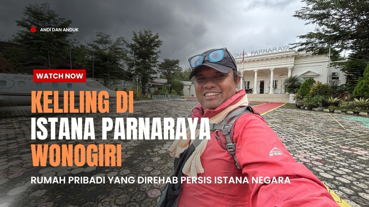 REKOMENDASI WISATA LEBARAN DI WONOGIRI || Keliling Istana Parnaraya Wonogiri