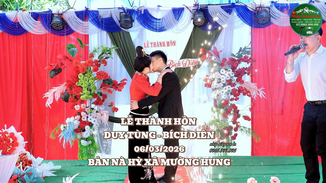 LỄ THÀNH HÔN : DUY TÙNG - BÍCH DIÊN 06/03/2026 BẢN NÀ HỲ XÃ MƯỜNG HUNG