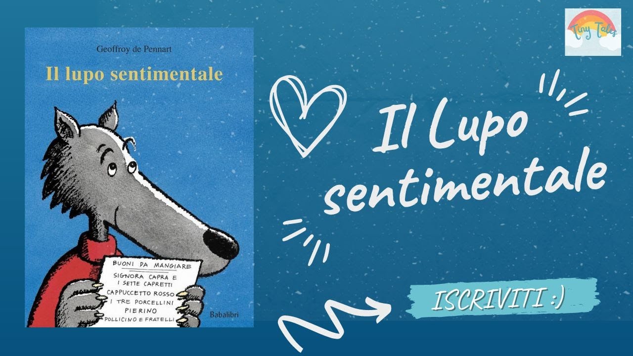 IL LUPO SENTIMENTALE/Libri per bambini letti ad alta voce/Storie della buonanotte per bambini