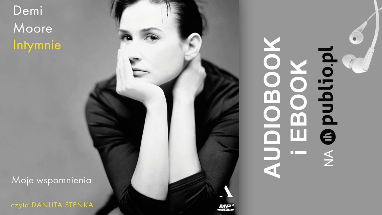 Intymnie. Moje wspomnienia. Demi Moore. Audiobook PL