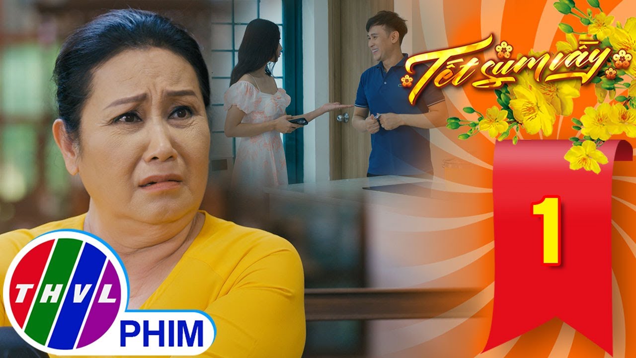 TẾT SUM VẦY - TẬP 1[3]: Bà Ba bực mình khi thấy con trai quá YẾU ĐUỐI trước cô vợ hung dữ