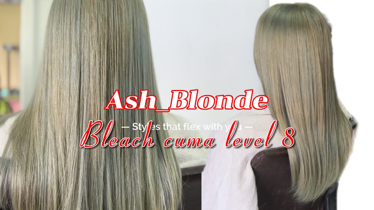 Light Ash_blonde hair  bleach cuma level 8