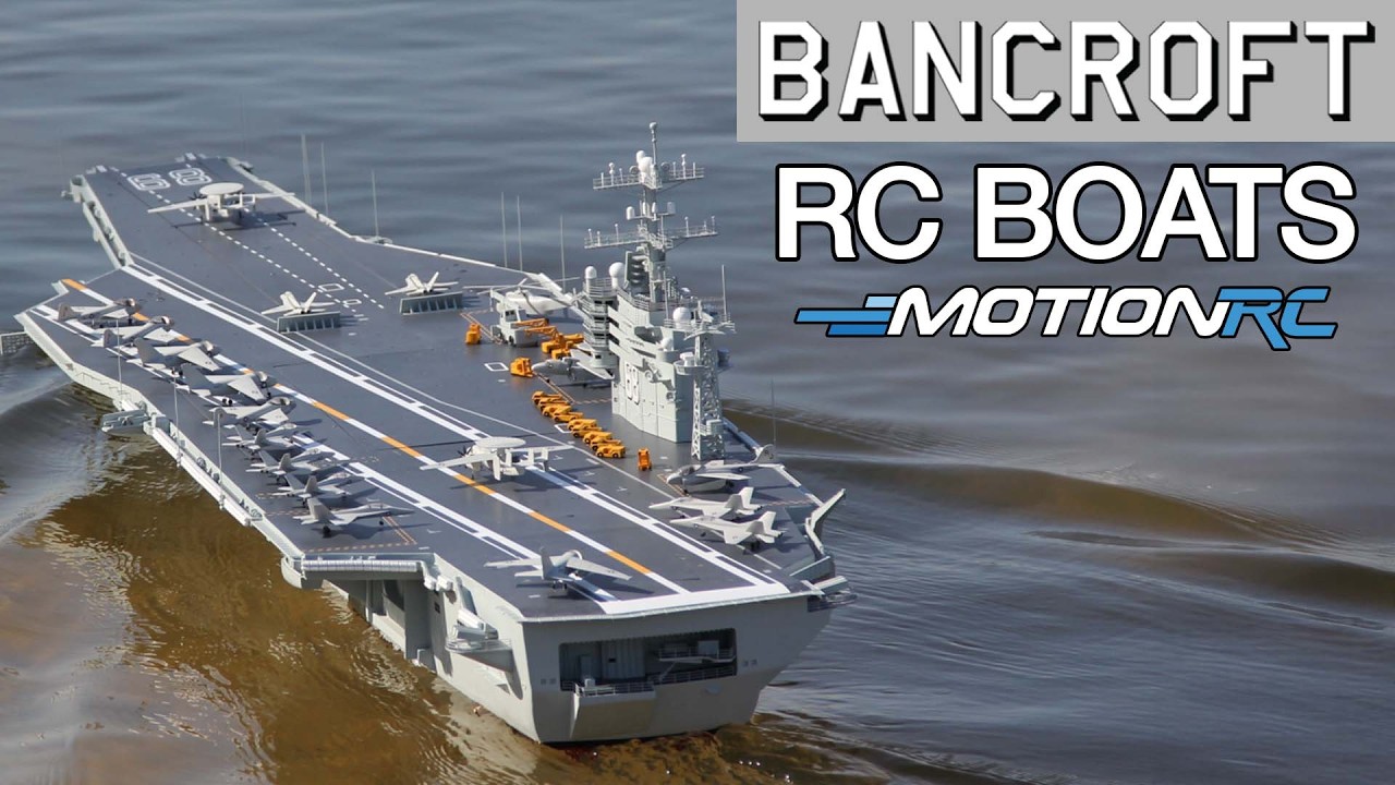 Bancroft RC Boats & Warships | Motion RC