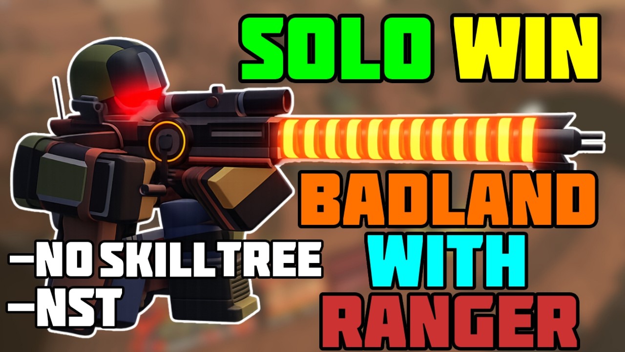Solo Badlands 2 Triumph With Ranger And No Skill Tree + NST | TDS Tower Defense Simulator