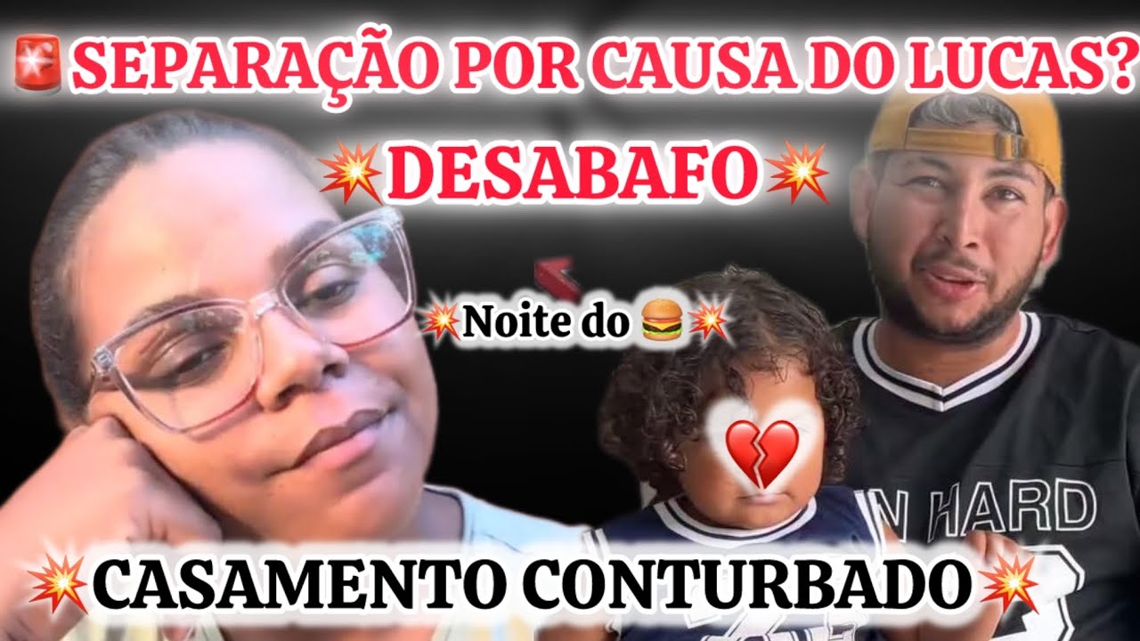 💔OXENTE ANINHA SEPARAÇÃO POR CAUSA DO LUCAS/CASAMENTO SÓ BR!GAS!!!🚨DESABAFO🚨