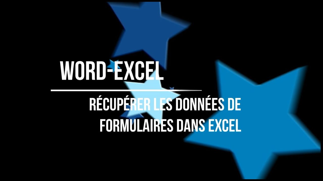 Récupérer les données de formulaires saisies dans word dans un fichier excel