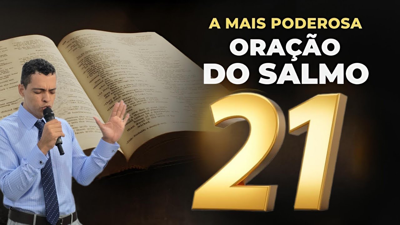 ORAÇÃO PROFÉTICA COM SALMOS 21