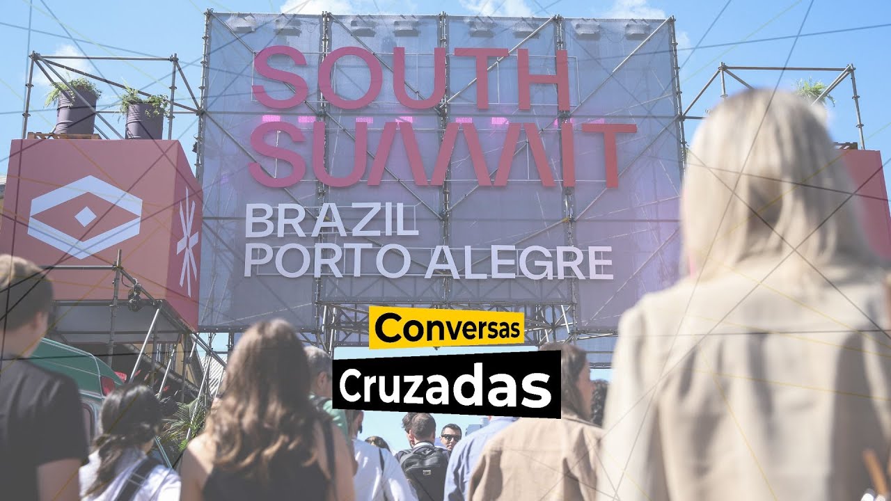 South Summit Brazil: inovação e prevenção de desastres climáticos | Conversas Cruzadas | 10/04/2025