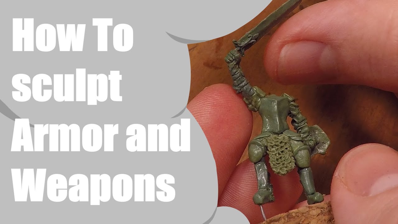 How to sculpt armor and weapons for D&D minis