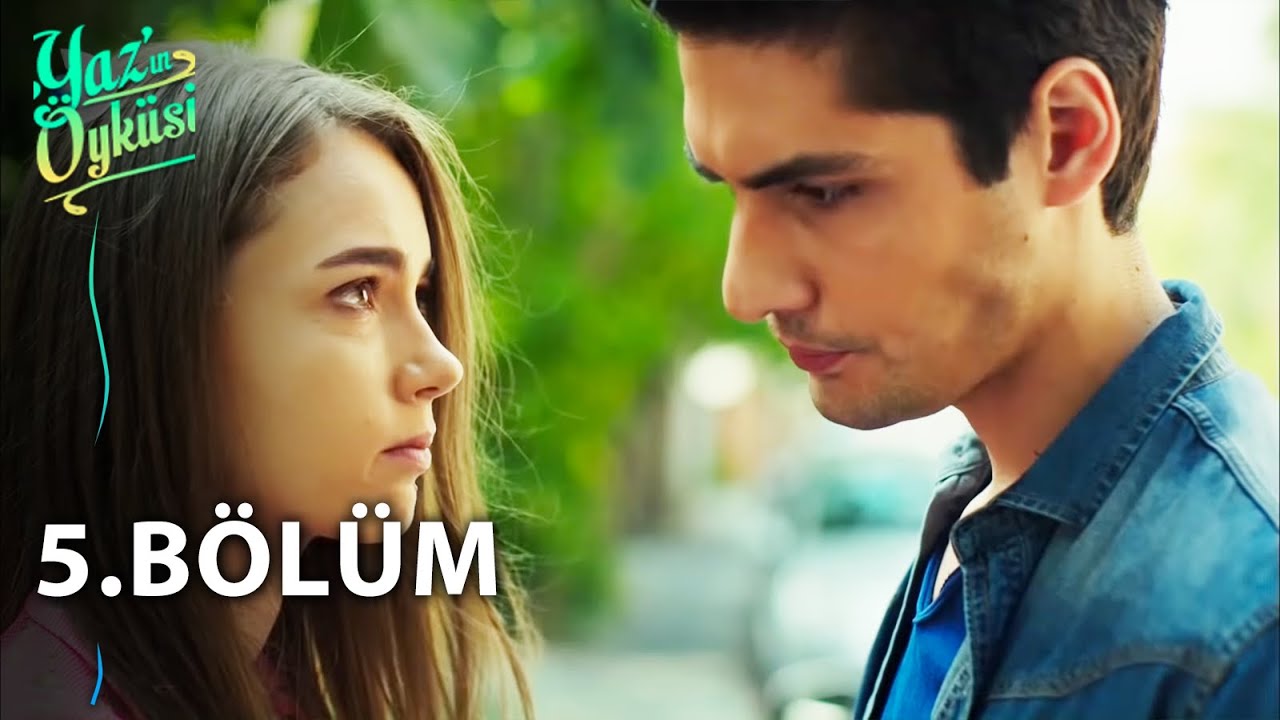 Yaz'ın Öyküsü 5.Bölüm - FULL BÖLÜM