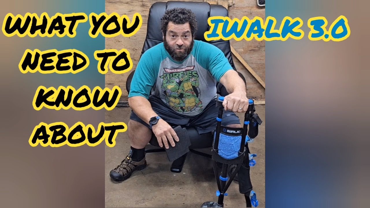 iwalk 3.0 ... get it. Important things to know.