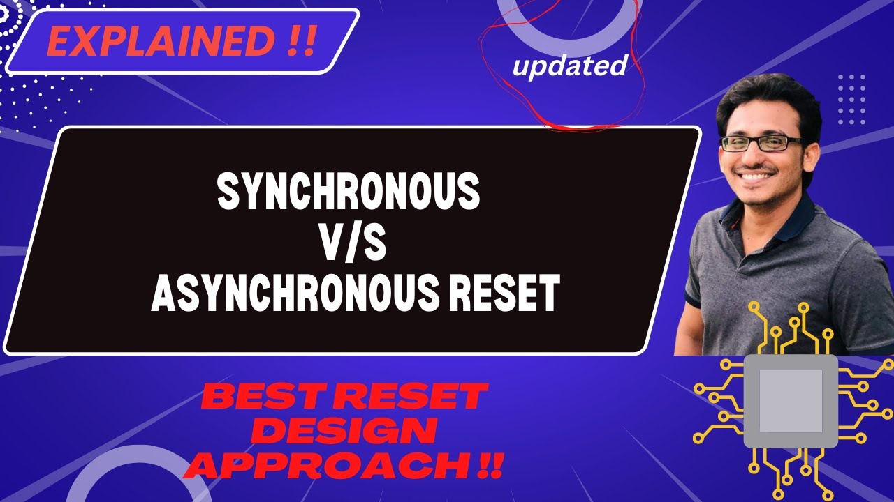 Synchronous V/S Asynchronous Reset | Best Reset Design Approach | RTL Design | @vlsiexcellence