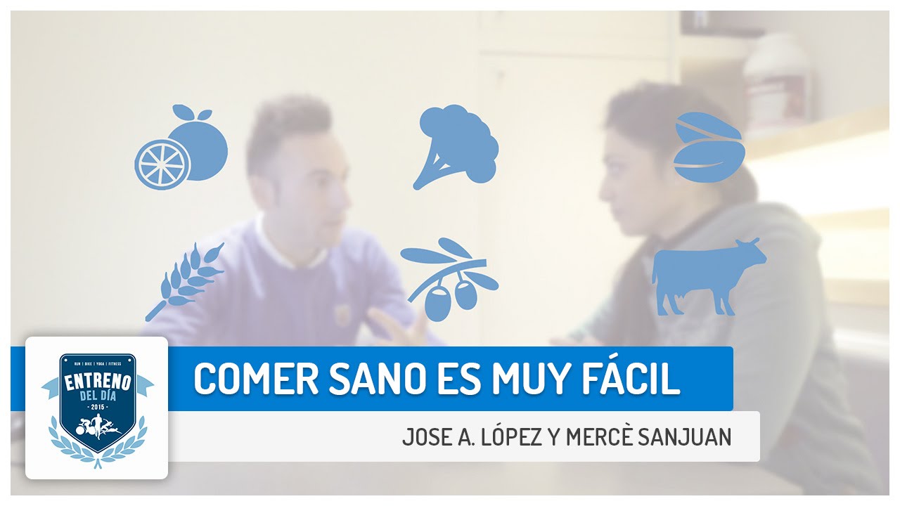 Comer Sano Es Muy Fácil | Entreno Del Día