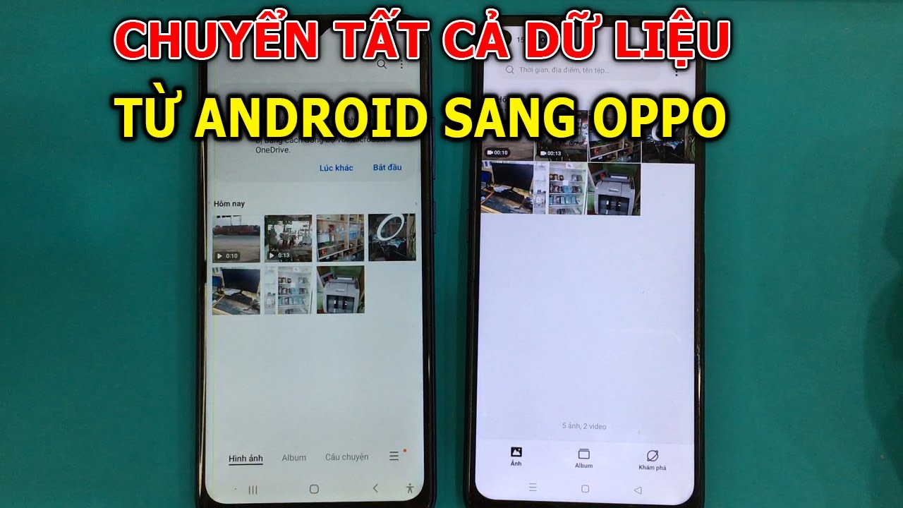 Cách chuyển dữ liệu từ điện thoại Android sang điện thoại OPPO