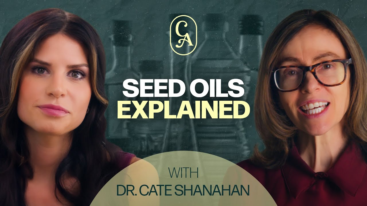 Everything You Need To Know About Seed Oils | Cate Shanahan, MD