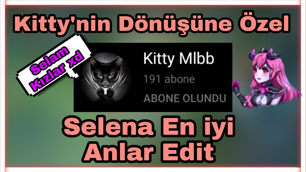 Kitty'nin Dönüşüne Özel Selena En iyi Anlar Edit [Mlbb]