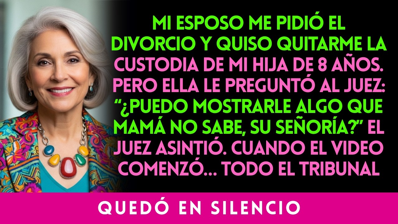 MI ESPOSO ME PIDIÓ EL DIVORCIO Y QUISO QUITARME LA CUSTODIA DE MI HIJA DE 8 AÑOS