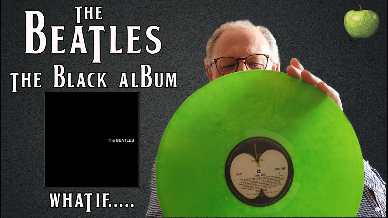 The Beatles The Black Album (What if)