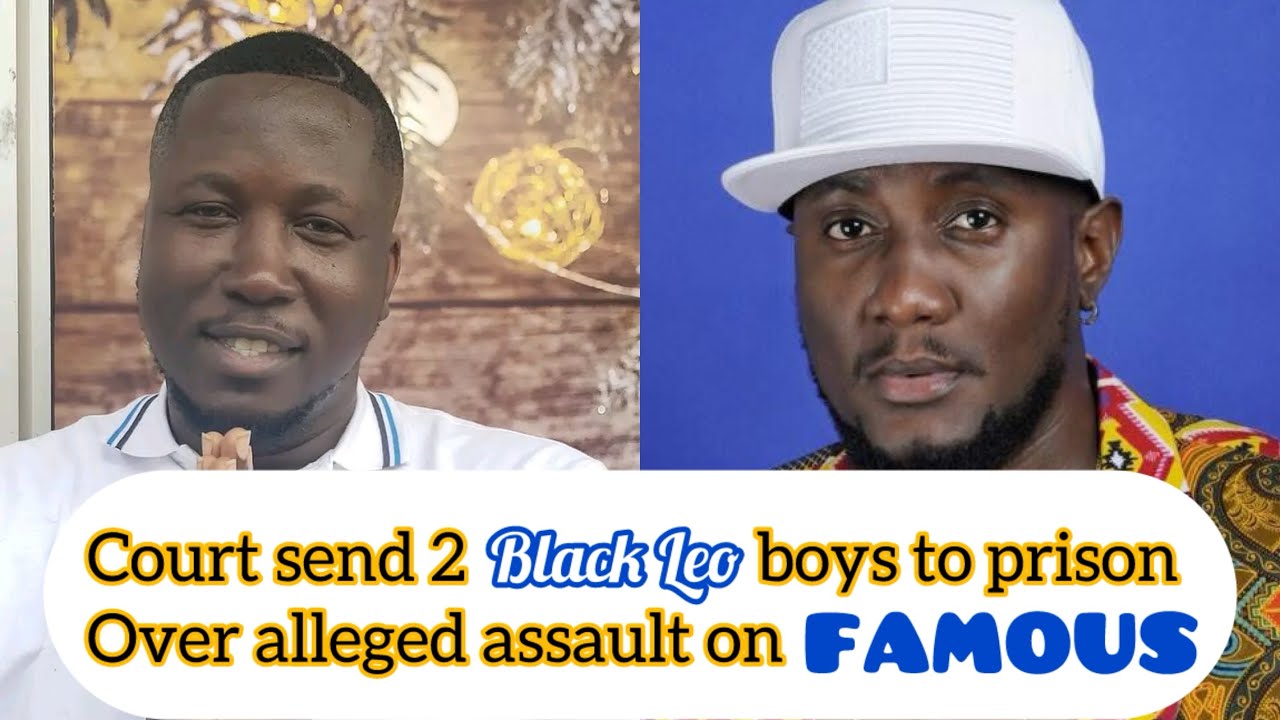COURT SEND 2 BLACK LEO BOYS IN PRISON OVER THE CASE WITH FAMOUS, AS KAO DENERO FAILED TO SAVE THEM.