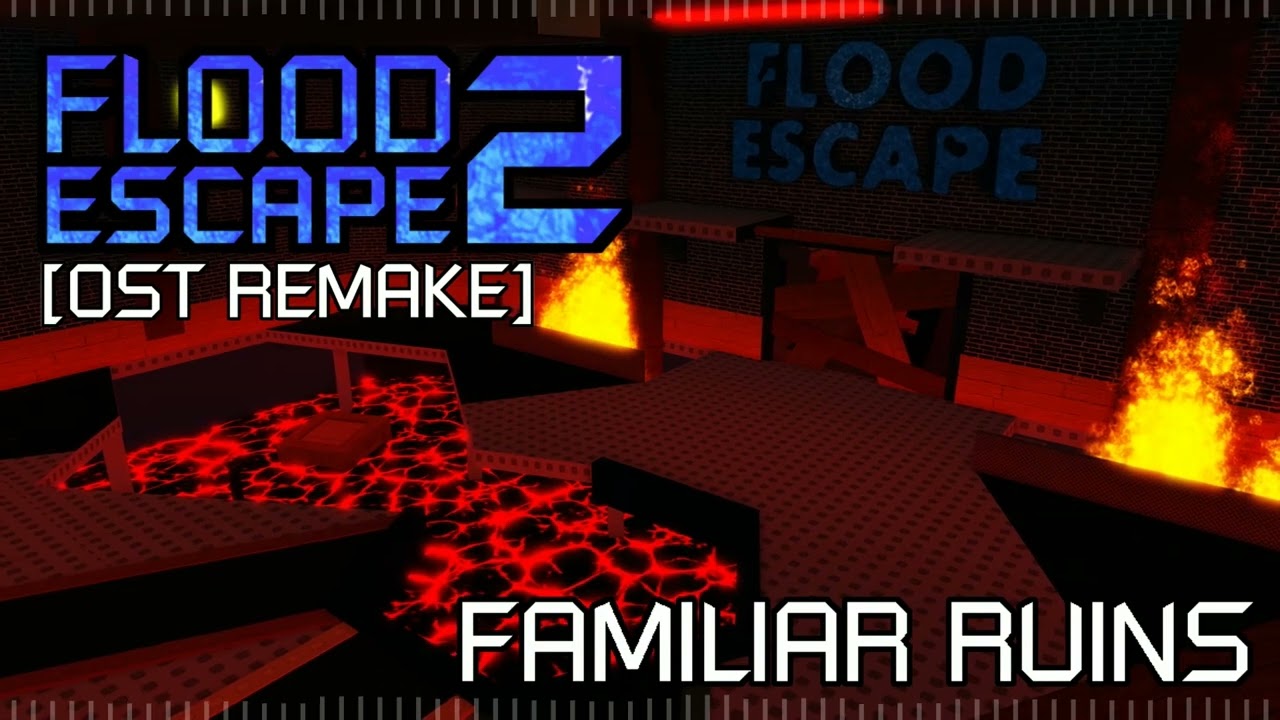 Flood Escape 2: OST Remake - Familiar Ruins