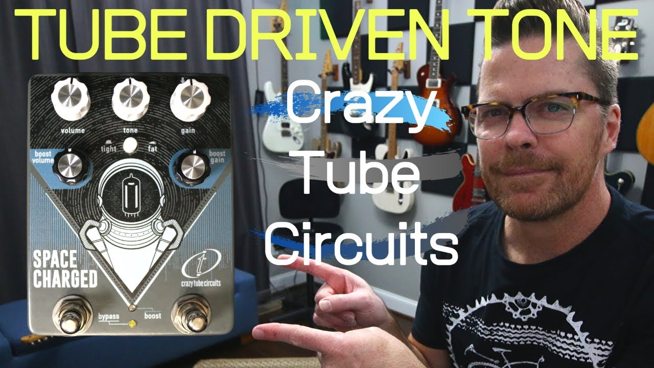 Real Tube Overdrive Tones | Crazy Tube Circuits Space Charged V2 Overdrive.