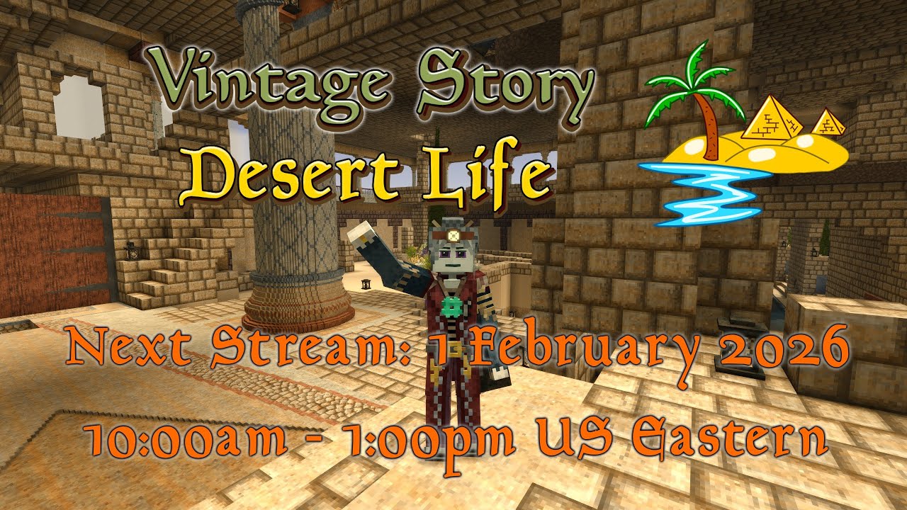 Vintage Story Desert Life Stream 76 (1 February 2026 10:00-13:00 EDT; GMT -5)