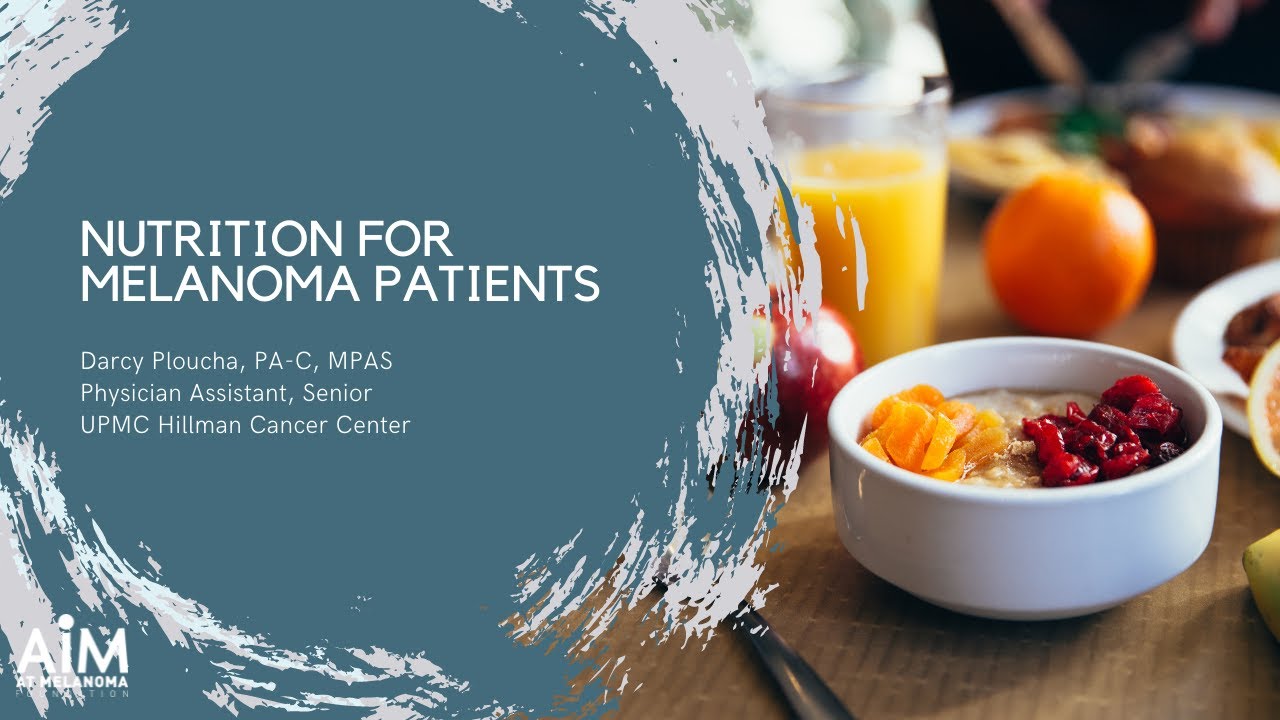 Nutrition for Melanoma Patients