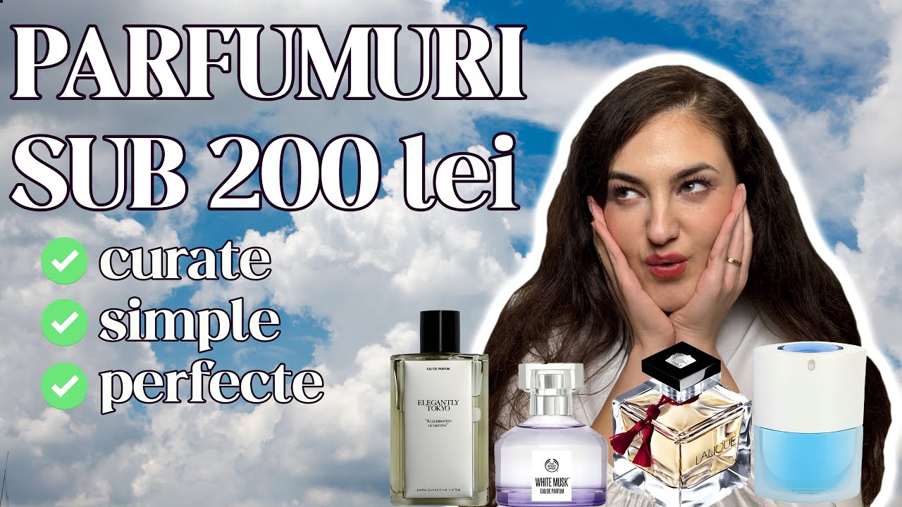 7 Parfumuri Ieftine cu Miros Curat, Perfecte pentru orice Situatie 💦 sub 200 lei