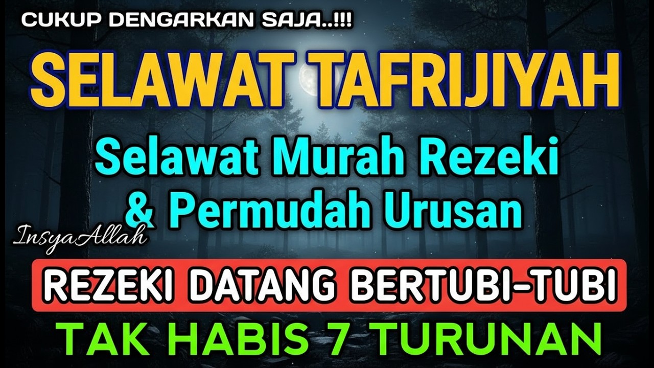 Selawat Keatas Nabi Muhammad SAW: Tafrijiyah Merdu Pembuka Rezeki Paling Ampuh