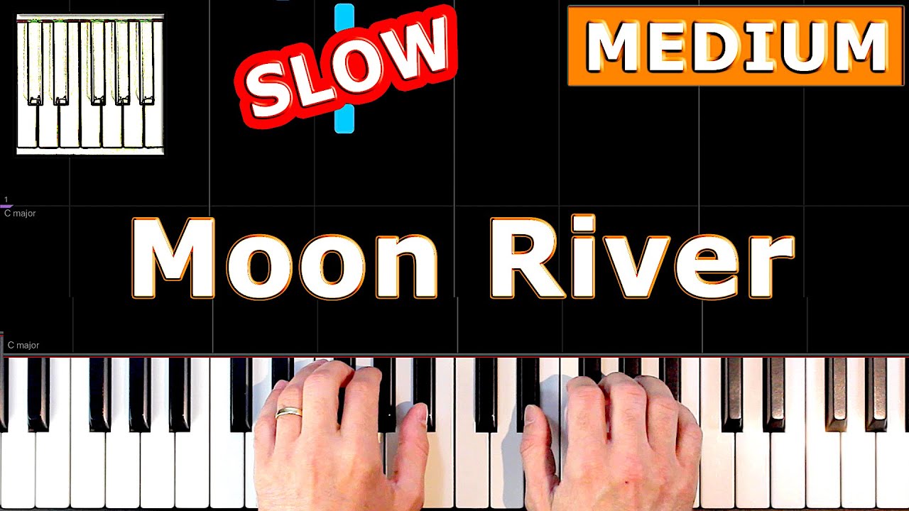 Moon River - Piano Tutorial MEDIUM SLOW