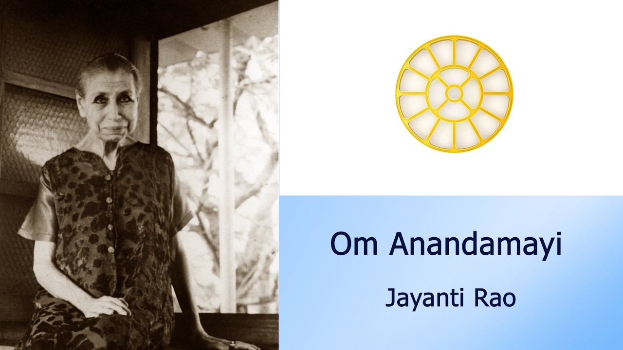 Om Anandamayi - Jayanti Rao