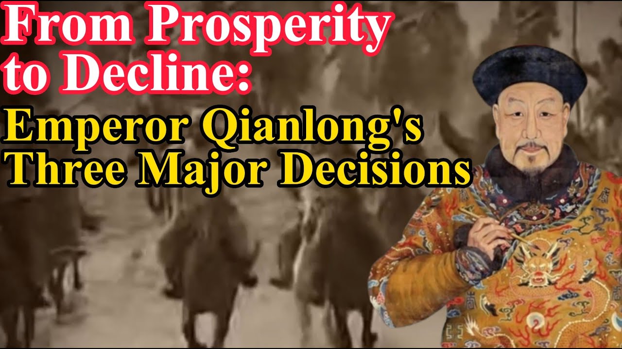 The Impact of Emperor Qianlong's Three Major Late-Life Decisions on the Qing Dynasty