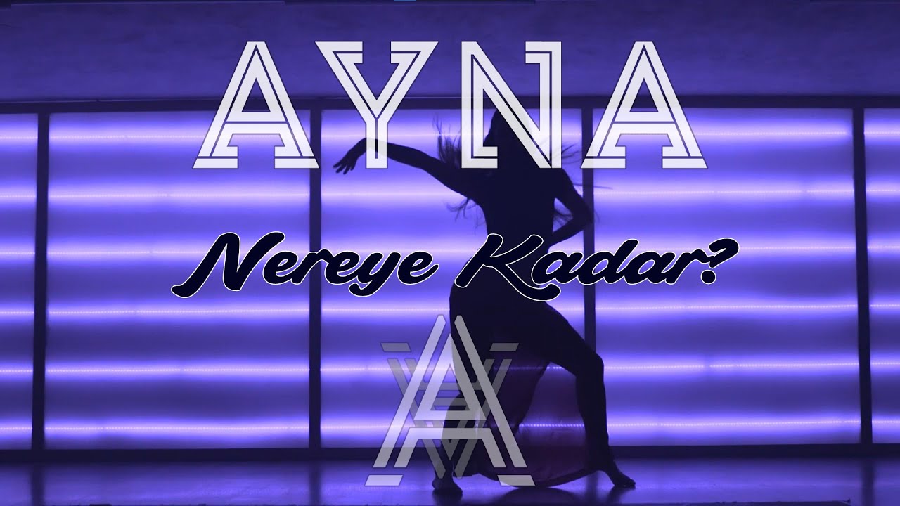 AYNA - Nereye Kadar? (Official Lyric Video)