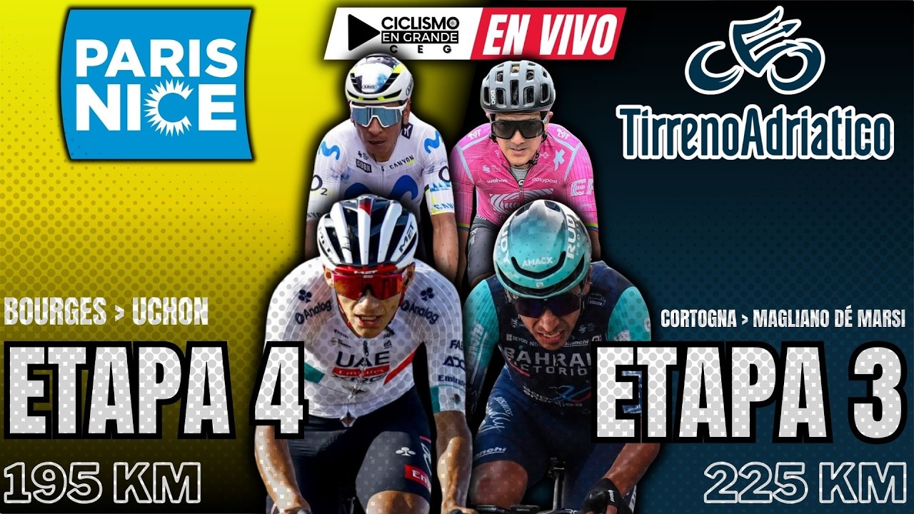 🔴(EN VIVO) 🚵‍♂️🔵 TIRRENO ADRIATICO - ETAPA 3 🟡 PARIS NICE - ETAPA 4 🚵‍♂️ ISAAC DEL TORO