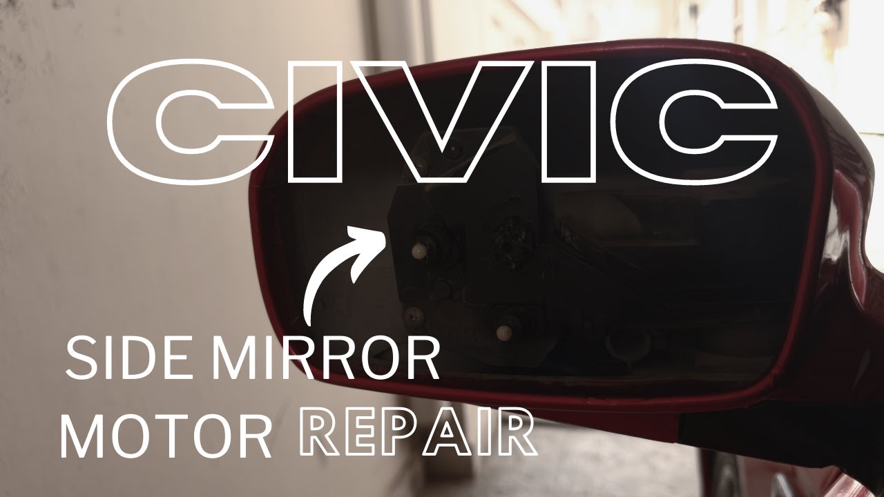 Side View Mirror #Motor #Repair for 7th Gen Honda #civic  | #OvaisDIYGarage