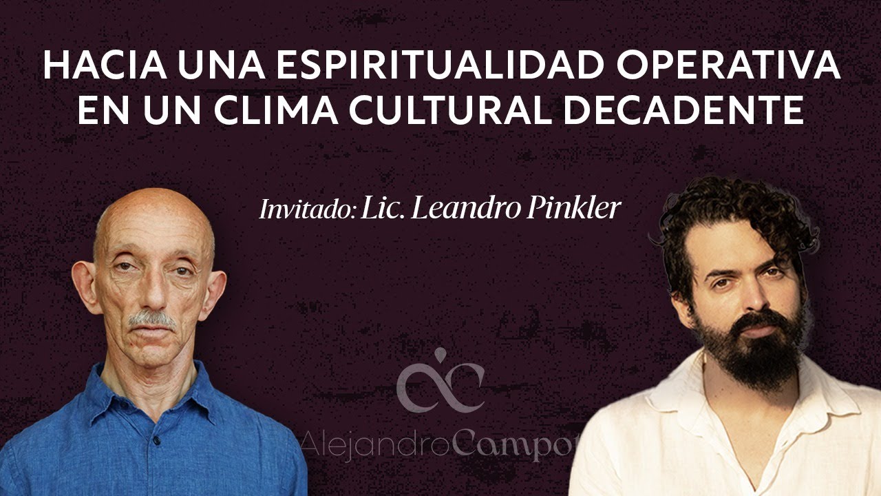 Hacia una espiritualidad operativa en un clima cultural decadente.