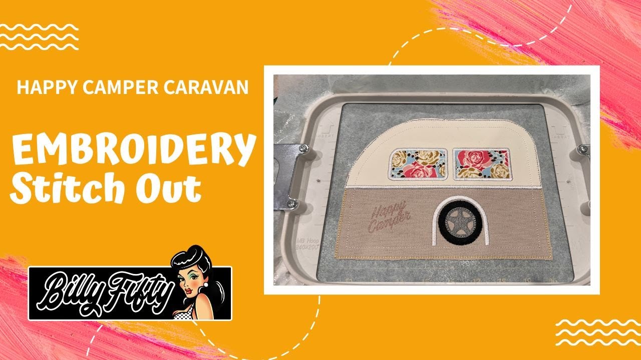HAPPY CAMPER CARAVAN EMBROIDERY STITCH OUT