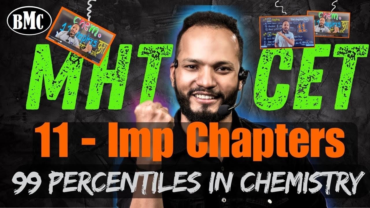 Important 11 chapters of chemistry for MHT CET 2025 ||Top 11 Chemistry Chapters  Must Study