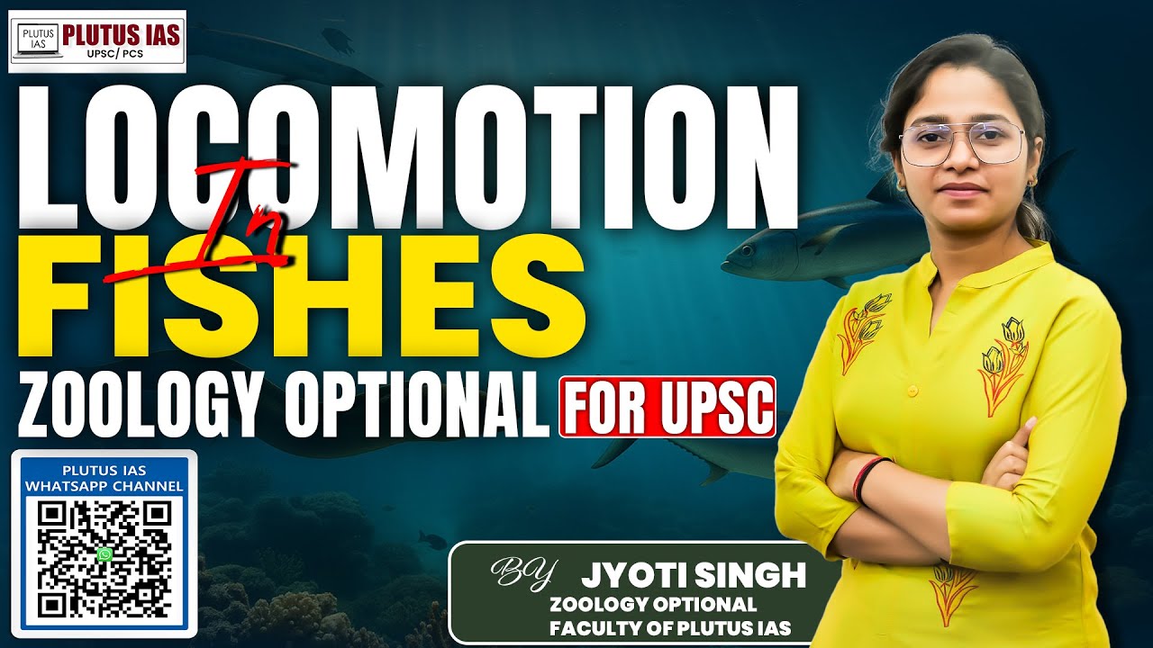 Locomotion in Fishes | Zoology UPSC Lecture – Jyoti Ma'am Plutus IAS