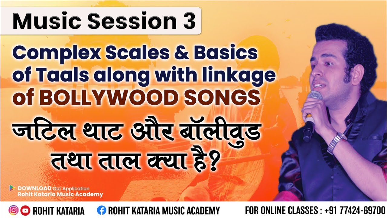 Music Session 3|Complex Scales & Basics of Taal|Rohit Kataria|