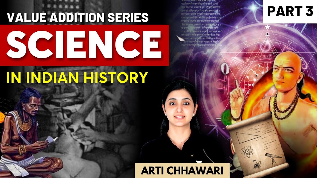[Art & Culture] Science and Technology in Ancient Indian History: Science | UPSC | Arti Chhawari