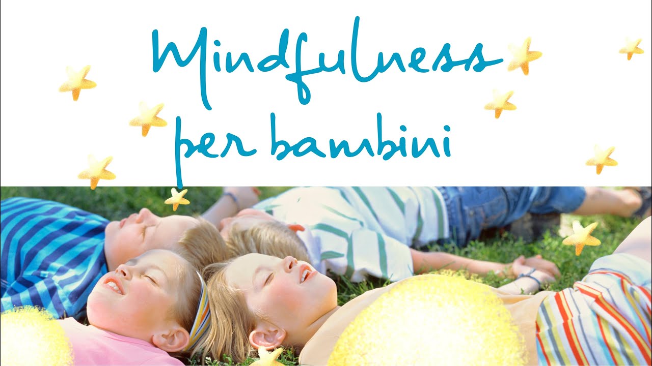 Mindfulness per bambini. Body scan con la stellina