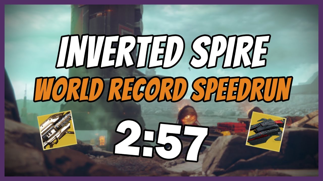 Destiny 2: Inverted Spire Speedrun World Record [2:57]