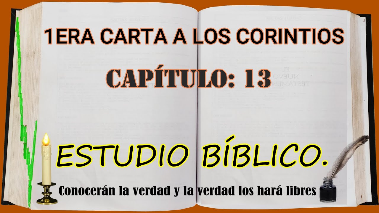 1ERA CARTA A LOS CORINTIOS CAPITULO 13   ESTUDIO BIBLICO