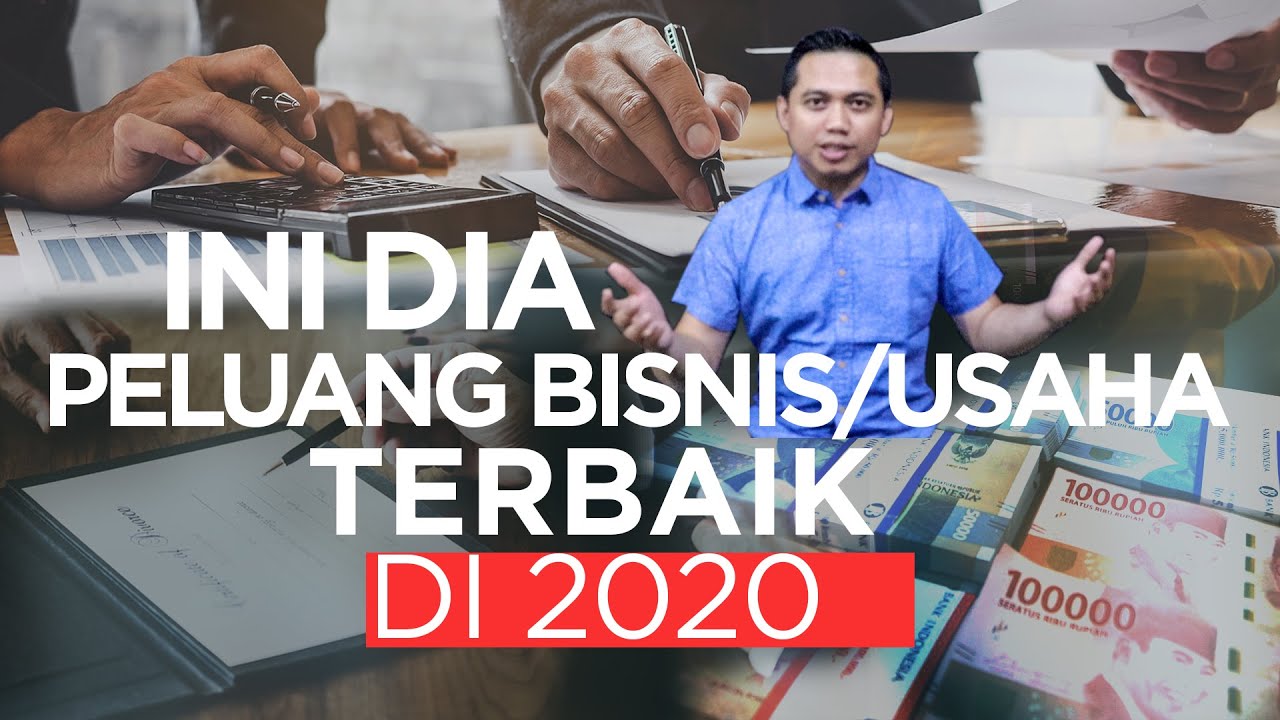 PELUANG BISNIS atau USAHA APA yang TERBAIK di 2020 ???!!