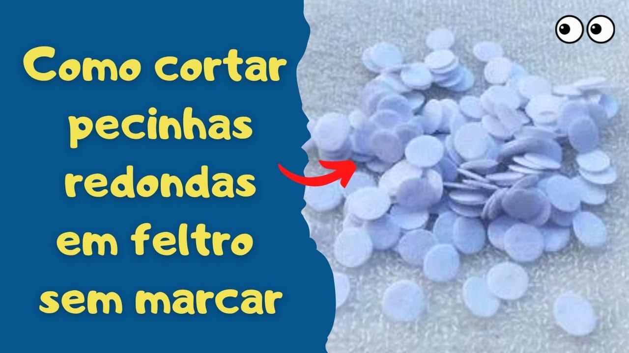Como cortar pecinhas redondas em feltro