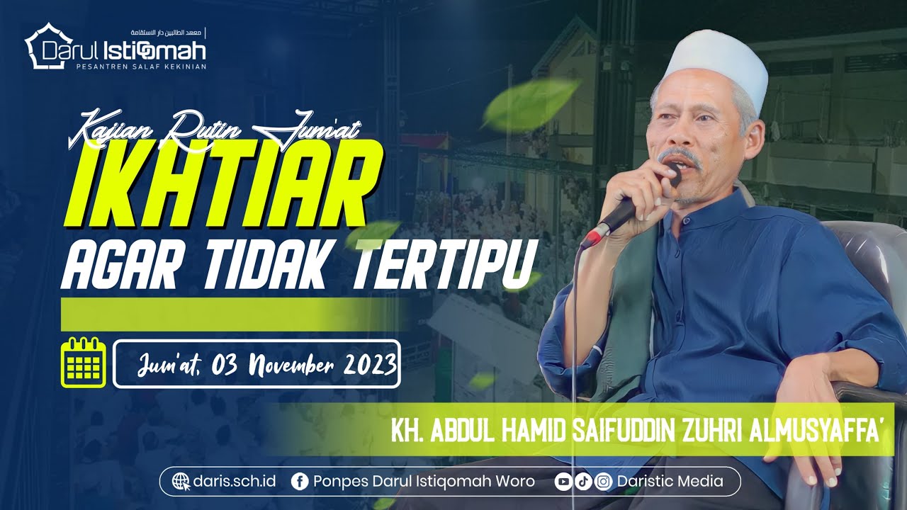 🔴 Ikhtiar Agar Tidak Tertipu | Kajian Rutin Jum'at | KH. Abd. Hamid Saifuddin Zuhri